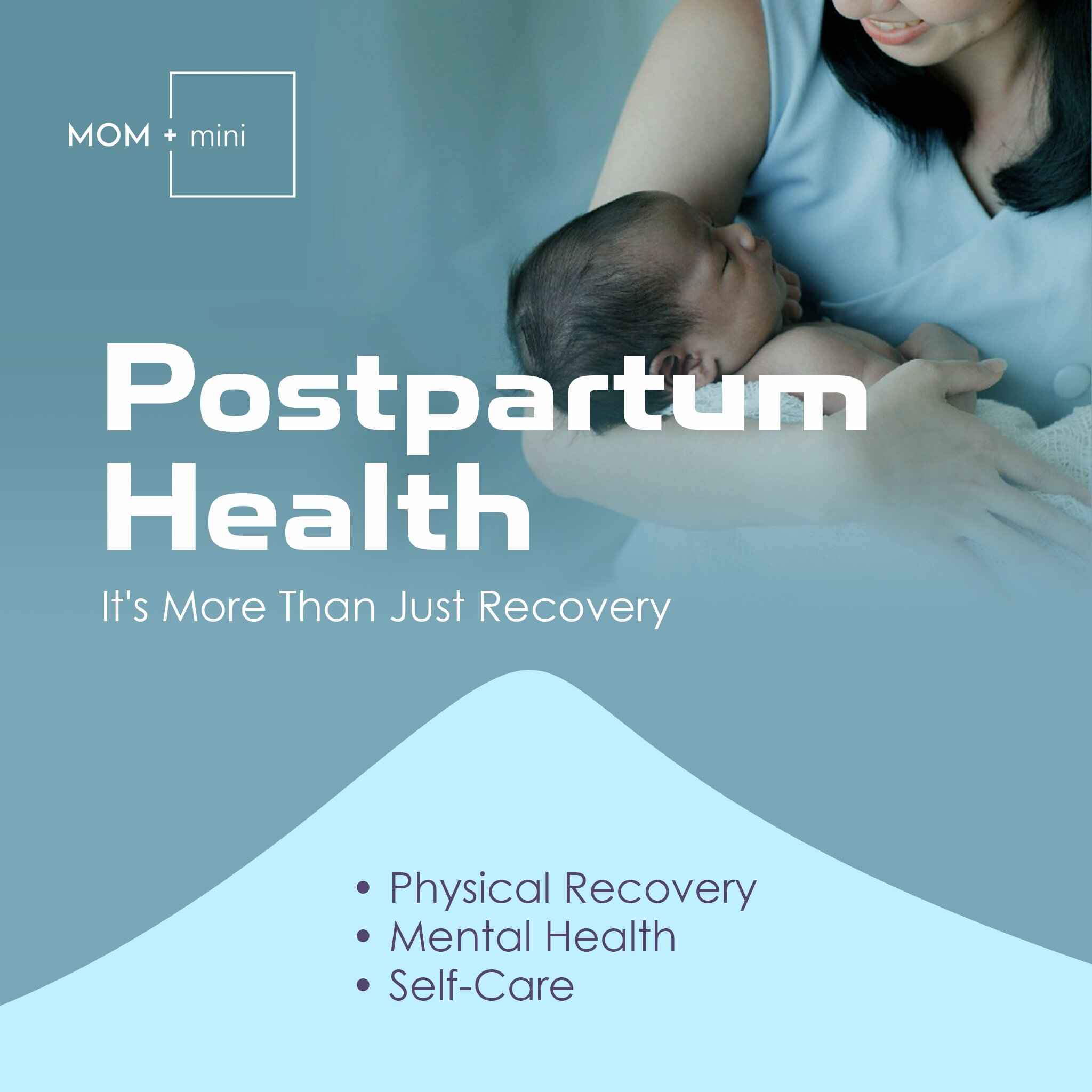 Postpartum Health: Essential Tips for New Mothers from Mom + mini